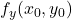 \displaystyle f_y(x_0,y_0)